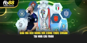 Giải Mã Kèo Bóng Với Công Thức Chuẩn Tại Nhà Cái FB88