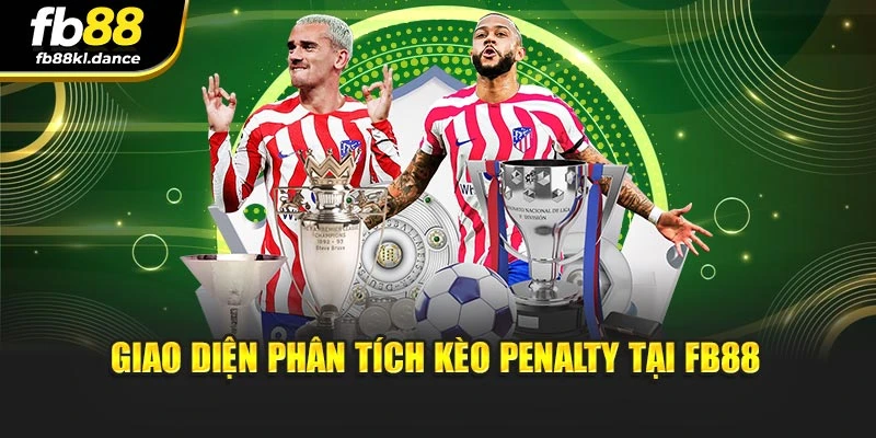 Giao diện phân tích kèo Penalty tại FB88