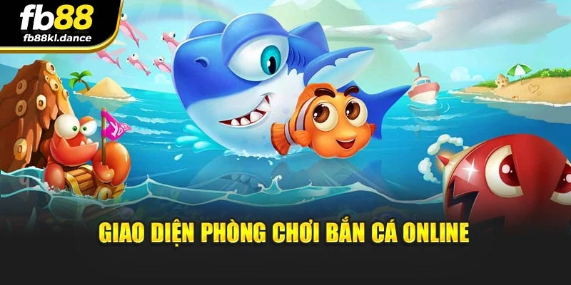 Giao diện phòng chơi bắn cá online