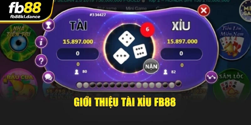 Giới thiệu tài xỉu FB88