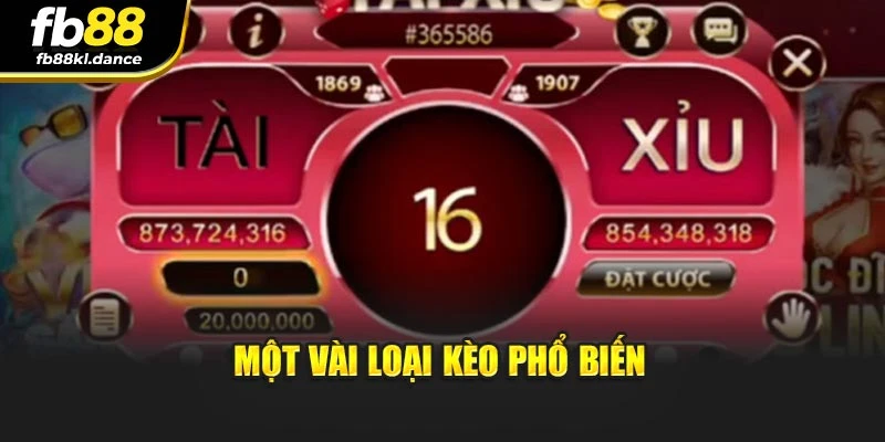 Một vài loại kèo phổ biến