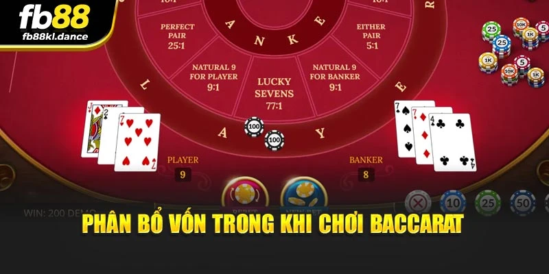Phân bổ vốn trong khi chơi Baccarat