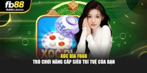 Xóc Đĩa FB88 - Trò Chơi Nâng Cấp Siêu Trí Tuệ Của Bạn